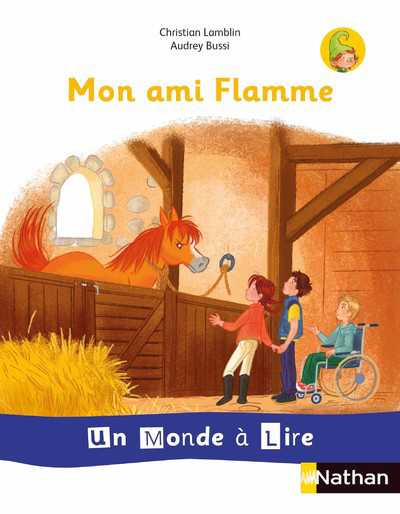 Ref. 9782091249216, Un monde à lire - série blanche - album 3 CP mon amie flamme 2019, marque NATHAN