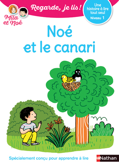 Ref. 9782091933337, Noé et le canari - niveau 1 regarde, je lis ! une histoire à lire..., marque NATHAN