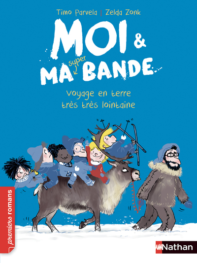 Ref. 9782092580660, Moi et ma super bande - voyage en terre très très lointaine, marque NATHAN
