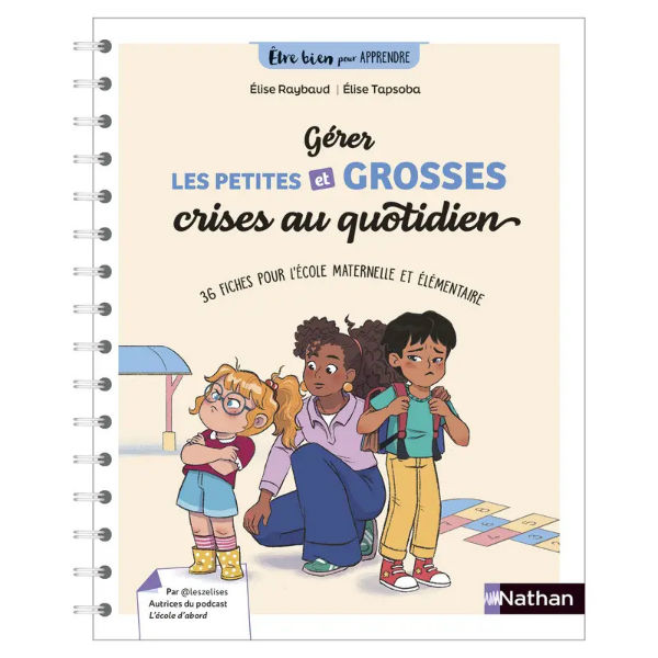 Ref. 9782095051006, Être bien pour apprendre - gérer les petites et les grosses crises..., marque NATHAN
